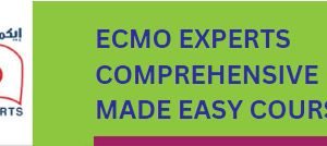 ECMO EXPERTS COMPREHENSIVE MADE EASY COURSE